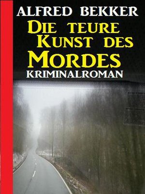 cover image of Die teure Kunst des Mordes